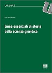 Linee essenziali di storia della scienza giuridica di Anna Bellodi Ansaloni edito da Maggioli Editore