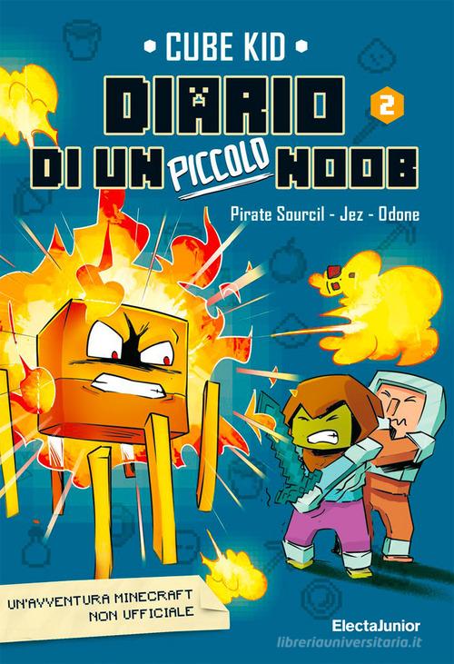 Diario di un piccolo Noob vol. 2 di Cube Kid edito da Mondadori Electa