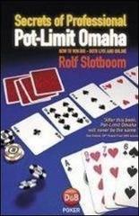 Pot-limit Omaha di Rolf Slotboom edito da Boogaloo Publishing