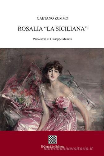 Rosalia. «La siciliana» di Gaetano Zummo edito da Il Convivio