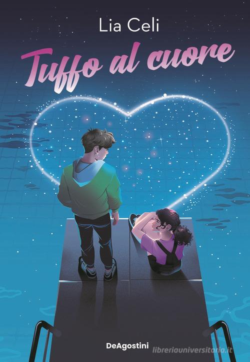 Tuffo al cuore di Lia Celi edito da De Agostini