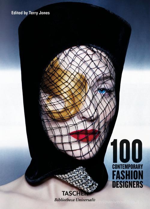 100 contemporary fashion designers. Ediz. inglese, francese e tedesca edito da Taschen