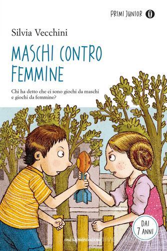 Maschi contro femmine di Silvia Vecchini edito da Mondadori