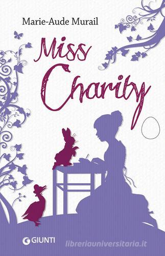 Miss Charity di Marie-Aude Murail edito da Giunti Editore