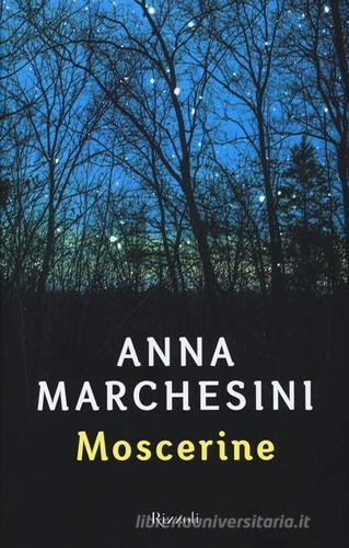 Moscerine di Anna Marchesini edito da Rizzoli