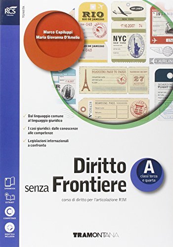 Diritto senza frontiere. Con Extrakit-Openbook. Per le Scuole superiori. Con e-book. Con espansione online vol.1 di Marco Capiluppi, Maria Giovanna D'Amelio edito da Tramontana