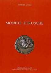 Monete etrusche di Fiorenzo Catalli edito da Ist. Poligrafico dello Stato