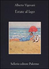 Estate al lago di Alberto Vigevani edito da Sellerio Editore Palermo