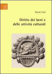 Diritto dei beni e delle attività culturali di Dante Cosi edito da Aracne