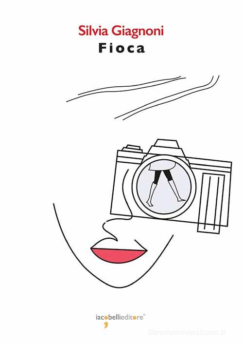 Libro Fioca di Silvia Giagnoni Graffiti di Iacobellieditore