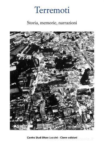 Terremoti. Storia, memorie, narrazioni edito da Cierre Edizioni