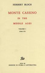 Monte Cassino in the Middle Ages di Herbert Bloch edito da Storia e Letteratura