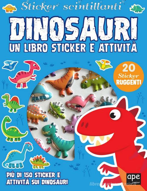 Dinosauri. Sticker 3D. Con adesivi. Ediz. a colori edito da Ape Junior