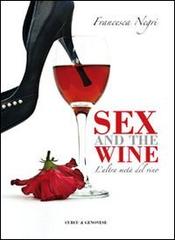Sex and wine. L'altra metà del vino di Francesca Negri edito da Curcu & Genovese Ass.