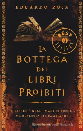 La bottega dei libri proibiti di Eduardo Roca edito da Mondadori