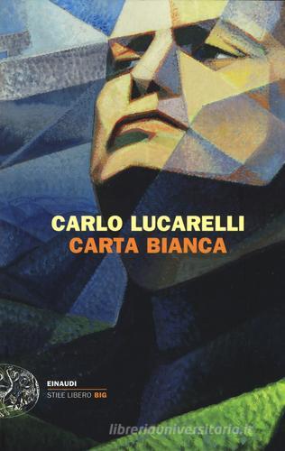Carta bianca di Carlo Lucarelli edito da Einaudi