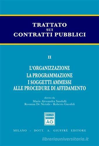 Trattato sui contratti pubblici vol.2 edito da Giuffrè