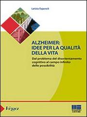 Alzheimer. Idee per la qualità della vita di Letizia Espanoli edito da Maggioli Editore