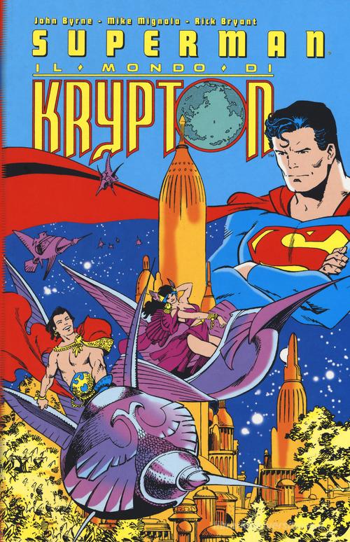 Il mondo di Krypton. Superman di John Byrne edito da Lion