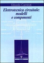 Elettrotecnica circuitale. Modelli e componenti di Edoardo Carminati edito da Esculapio
