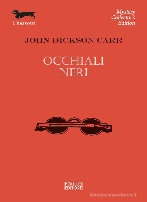 Occhiali neri di John Dickson Carr edito da Polillo