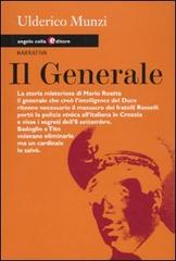 Il generale di Ulderico Munzi edito da Angelo Colla Editore