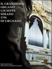 L' organo di Urgnano di Federico Lorenzani edito da Ass. Culturale G. Serassi