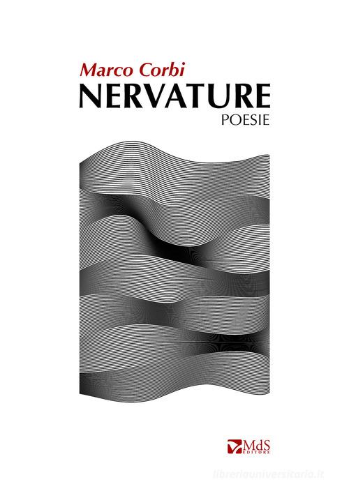 Nervature di Marco Corbi edito da MdS Editore