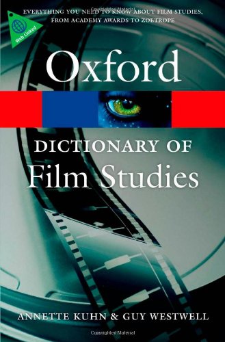 Dictionary of film studies di Annette Kuhn edito da Oxford University Press