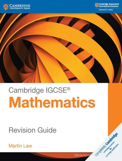 Cambridge IGCSE Mathematics. Revision guide. Per le Scuole superiori di Karen Morrison, Nick Hamshaw edito da Cambridge