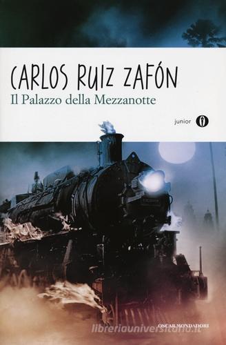 Il palazzo della mezzanotte di Carlos Ruiz Zafón edito da Mondadori