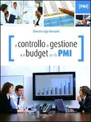 Il controllo di gestione e il budget per la PMI di Silvestro Ugo Bernardi edito da De Vecchi