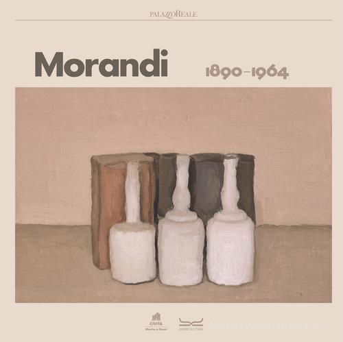Giorgio Morandi 1890-1964. Catalogo della mostra (Milano, 5 ottobre 2023-28 gennaio 2024). Ediz. a colori edito da 24 Ore Cultura