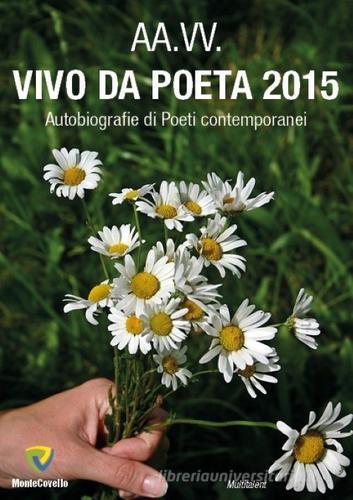 Vivo da poeta 2015 edito da Montecovello