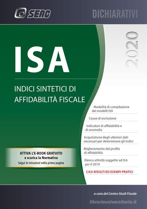ISA 2020. Indici sintetici di affidabilità fiscale edito da Seac