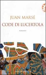Code di lucertola di Juan Marsé edito da Frassinelli