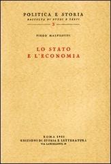 Lo Stato e l'economia di Piero Malvestiti edito da Storia e Letteratura