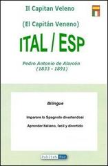 Bilingue italiano-spagnolo. Imparare lo spagnolo divertendosi edito da Publishfor