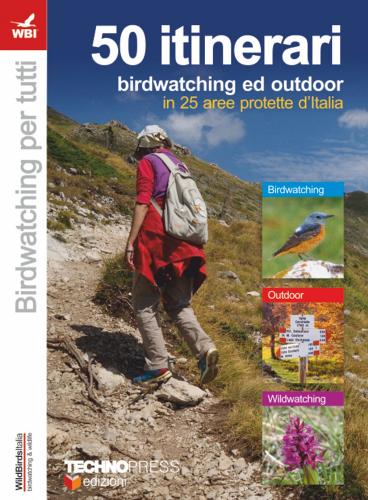 50 itinerari di birdwatching e outdoor di Emanuele Lucchetti edito da Technopress