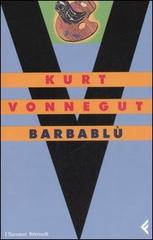 Barbablù di Kurt Vonnegut edito da Feltrinelli