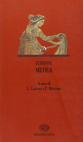 Medea di Euripide edito da Einaudi Scuola