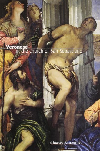Veronese nella chiesa di San Sebastiano. Ediz. inglese di Augusto Gentili, Michele Di Monte edito da Marsilio