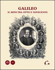 Galileo. Il mito tra Otto e Novecento edito da Pacini Editore