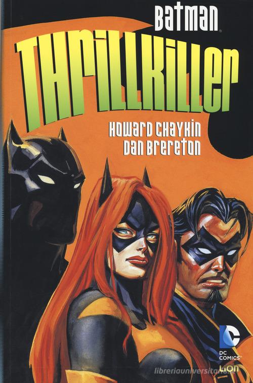 Thrillkiller. Batman di Howard Chaykin, Daniel Brereton edito da Lion
