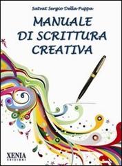Manuale di scrittura creativa di Satvat Sergio Della Puppa edito da Xenia