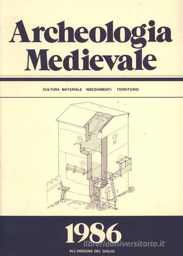 Archeologia medievale (1986). Ediz. multilingue vol.13 edito da All'Insegna del Giglio