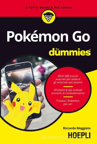 Pokémon GO For Dummies di Riccardo Meggiato edito da Hoepli