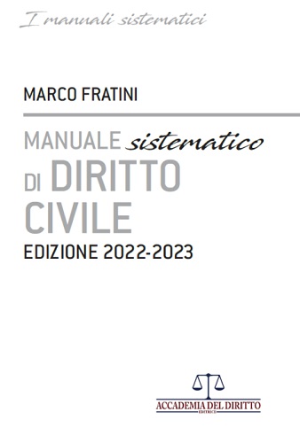 Manuale sistematico di diritto civile 2022-2023 di Marco Fratini edito da Accademia del Diritto