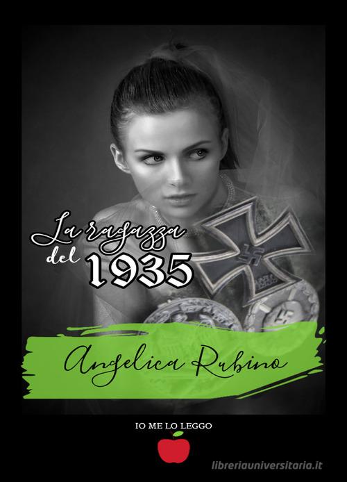 Libro La ragazza del 1935 di Angelica Rubino Io me lo leggo di PubMe