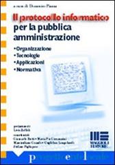 Il protocollo informatico per la pubblica amministrazione edito da Maggioli Editore
